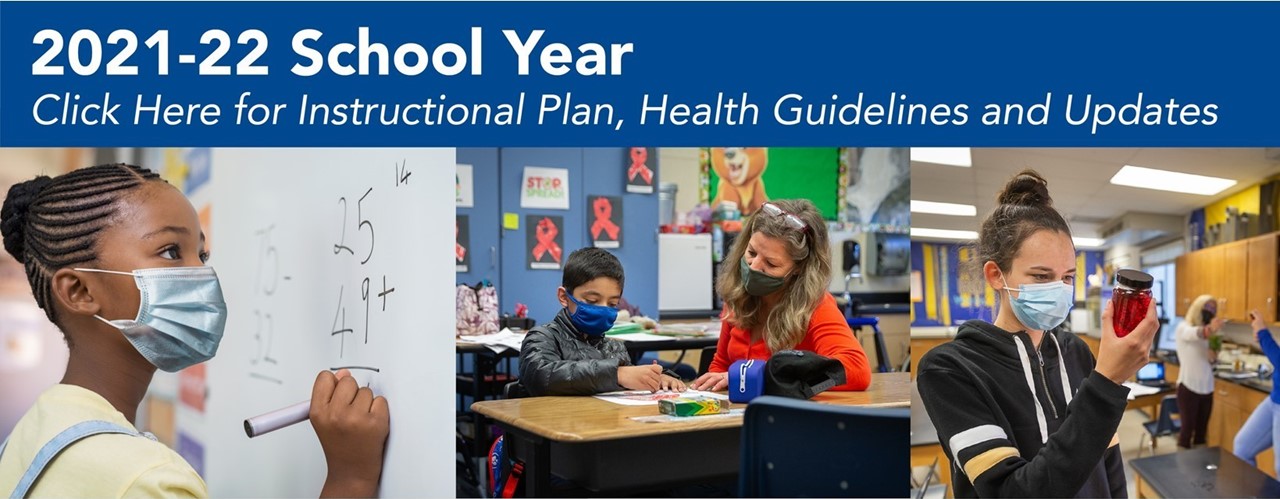 2021-2022 School year banner- photos of a young girl writing on a white board, a teacher working alongside a student and another student observing something in a jar